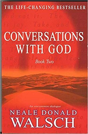 Conversations with God Book 2 by Neale Donald Walsch