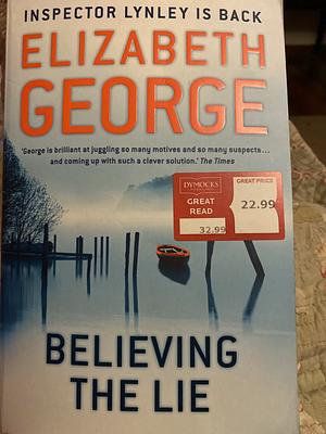 Believing the Lie by Elizabeth George