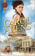 Scandal at the Cahill Saloon by Carol Arens