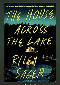 The House Across the Lake by Riley Sager