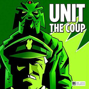 UNIT: The Coup by Simon Guerrier