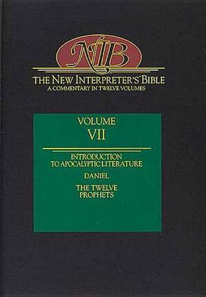 New Interpreter's Bible: Introduction to Apocalyptic Literature, Daniel, the Twelve Prophets by Elizabeth Rice Achtemeier, Frederick J. Murphy, Leander E. Keck