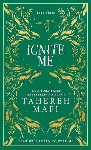 Ignite Me by Tahereh Mafi