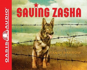 Saving Zasha by Randi Barrow