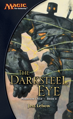 The Darksteel Eye by Jess Lebow