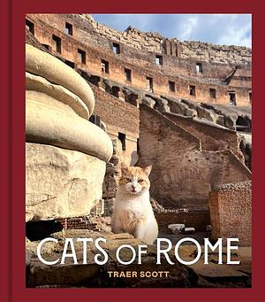 Cats of Rome by Traer Scott