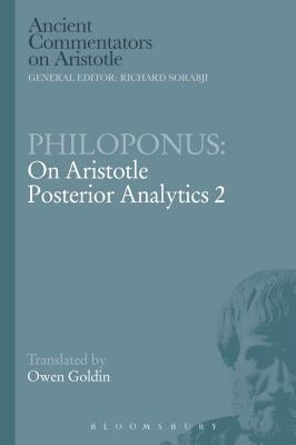 Philoponus: On Aristotle Posterior Analytics 2 by Philoponus