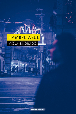 Hambre Azul by Viola Di Grado