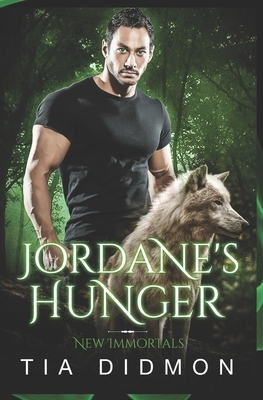 Jordane's Hunger: Paranormal Romance Book by Tia Didmon