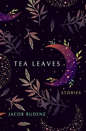 Tea Leaves by Jacob Budenz