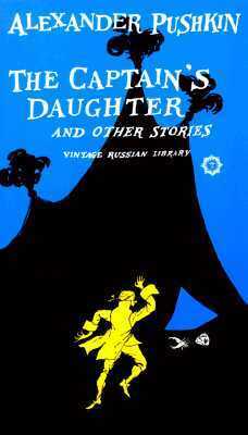 The Captain's Daughter and Other Stories (Vintage Classics) by Alexander Pushkin, John Bayley, Natalie Duddington