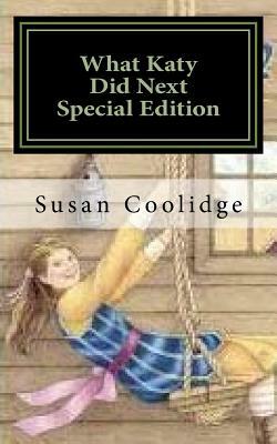 What Katy Did Next: Special Edition by Susan Coolidge