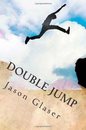 Double Jump (Lattice of Worlds, Book 1) by Jason Glaser