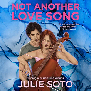 Not Another Love Song by Julie Soto