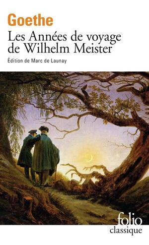 Les Années de voyage de Wilhelm Meister by Johann Wolfgang von Goethe