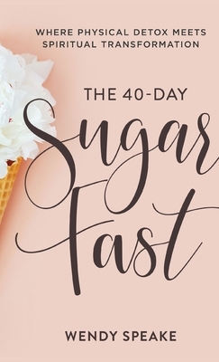 40-Day Sugar Fast by 