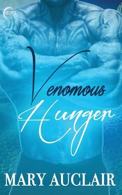 Venomous Hunger by Mary Auclair