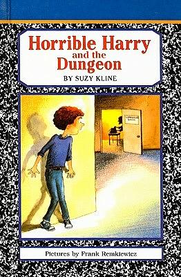 Horrible Harry and the Dungeon by Suzy Kline, Frank Remkiewicz