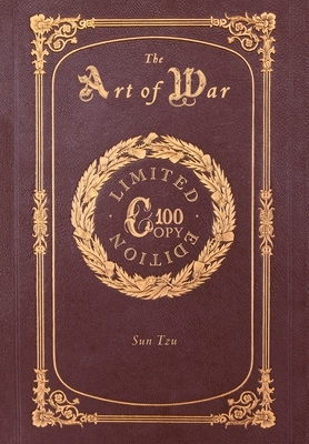 The Art of War (100 Copy Limited Edition) by Sun Tzu