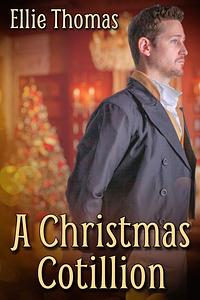 A Christmas Cotillion by Ellie Thomas