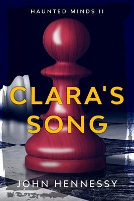 Clara's Song by John Hennessy