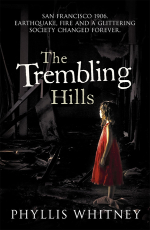 The Trembling Hills by Phyllis A. Whitney