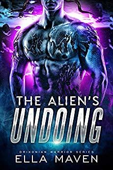 The Alien's Undoing by Ella Maven