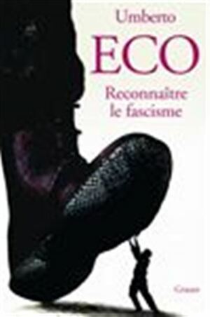 Reconnaitre Le Fascisme by Umberto Eco