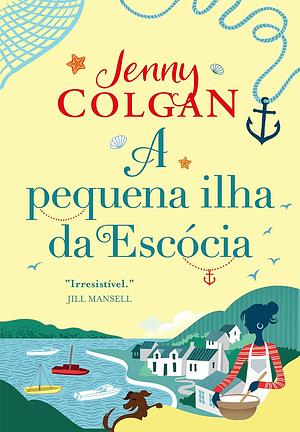 A pequena ilha da Escócia by Jenny Colgan