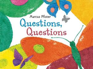 Questions, Questions by Marcus Pfister