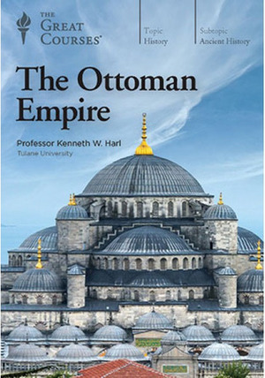 The Ottoman Empire by Kenneth W. Harl