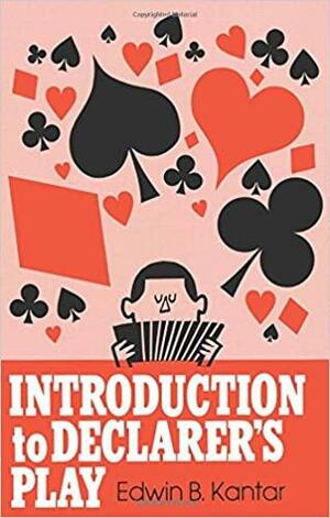 Introduction to Declarer's Play by Eddie Kantar
