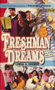 Freshman Dreams by Linda A. Cooney