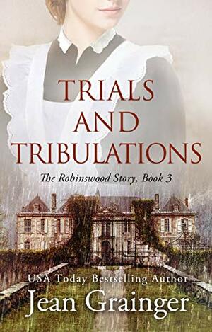 Trials and Tribulations by Jean Grainger