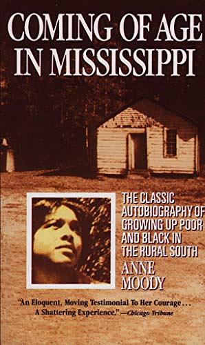 Coming of Age in Mississippi by Anne Moody