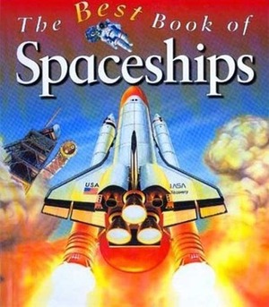 The Best Book of Spaceships by Ian Graham