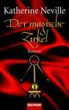 Der magische Zirkel by Monika Curths, Katherine Neville