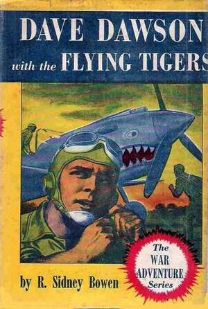 Dave Dawson with the Flying Tigers by R. Sidney Bowen