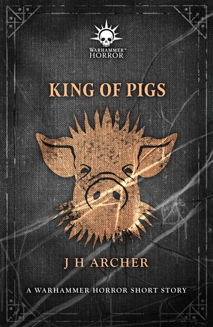 King of Pigs by J.H. Archer