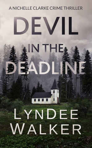 Devil in the Deadline by LynDee Walker