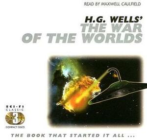 The War of the Worlds: The Book That Started It All... by Maxwell Caulfield, H.G. Wells