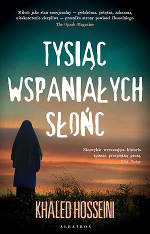 Tysiąc wspaniałych słońc by Khaled Hosseini