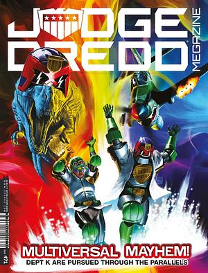 Judge Dredd Megazine 471 by Mike Carroll, Cavan Scott, Liam Johnson, Roger Langridge, Paul Jenkins, Ned Hartley, Ned Hartley, David Baillie, Ian Edginton