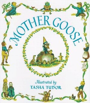 Mother Goose by Tasha Tudor