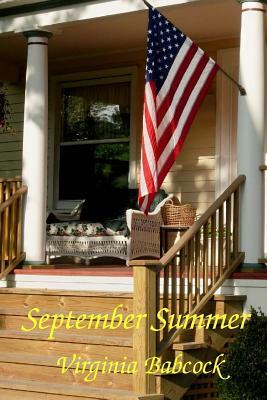 September Summer by Virginia Babcock