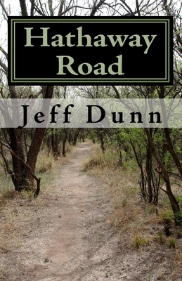 Hathaway Road: A History of the Dunn, Bogan, St. John and Smith families of southern Ohio by Jeff Dunn