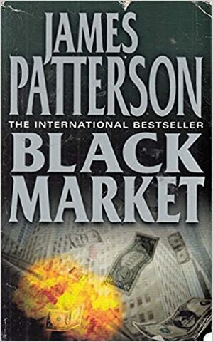 Black market by James Patterson