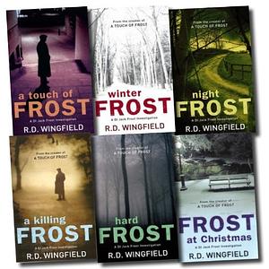 Frost at Christmas / A Touch of Frost / Night Frost / Hard Frost / Winter Frost / A Killing Frost by R.D. Wingfield