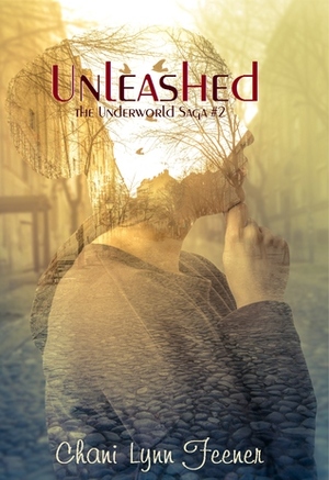 Unleashed by Chani Lynn Feener