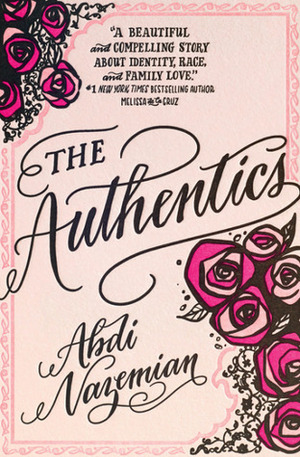 The Authentics by Abdi Nazemian